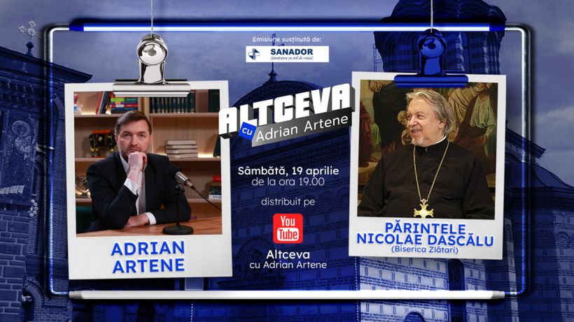 Tainele Sfintelor Paști, împărtășite cu blândețe și lumină de Părintele Nicolae Dascălu, la ALTCEVA cu Adrian Artene