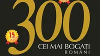 Schimbări majore în Top 300 Capital. Cine este cel mai bogat român. Pe ce loc este Gigi Becali