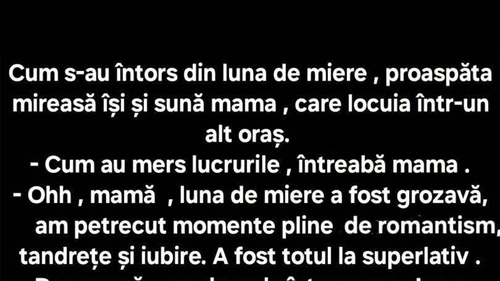 BANC | Imediat cum s-a întors din luna de miere, proaspăta mireasă își sună mama