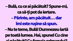 BANC | "Bulă, cu ce ai păcătuit? Spune-mi, ca să-ți pot da iertare"