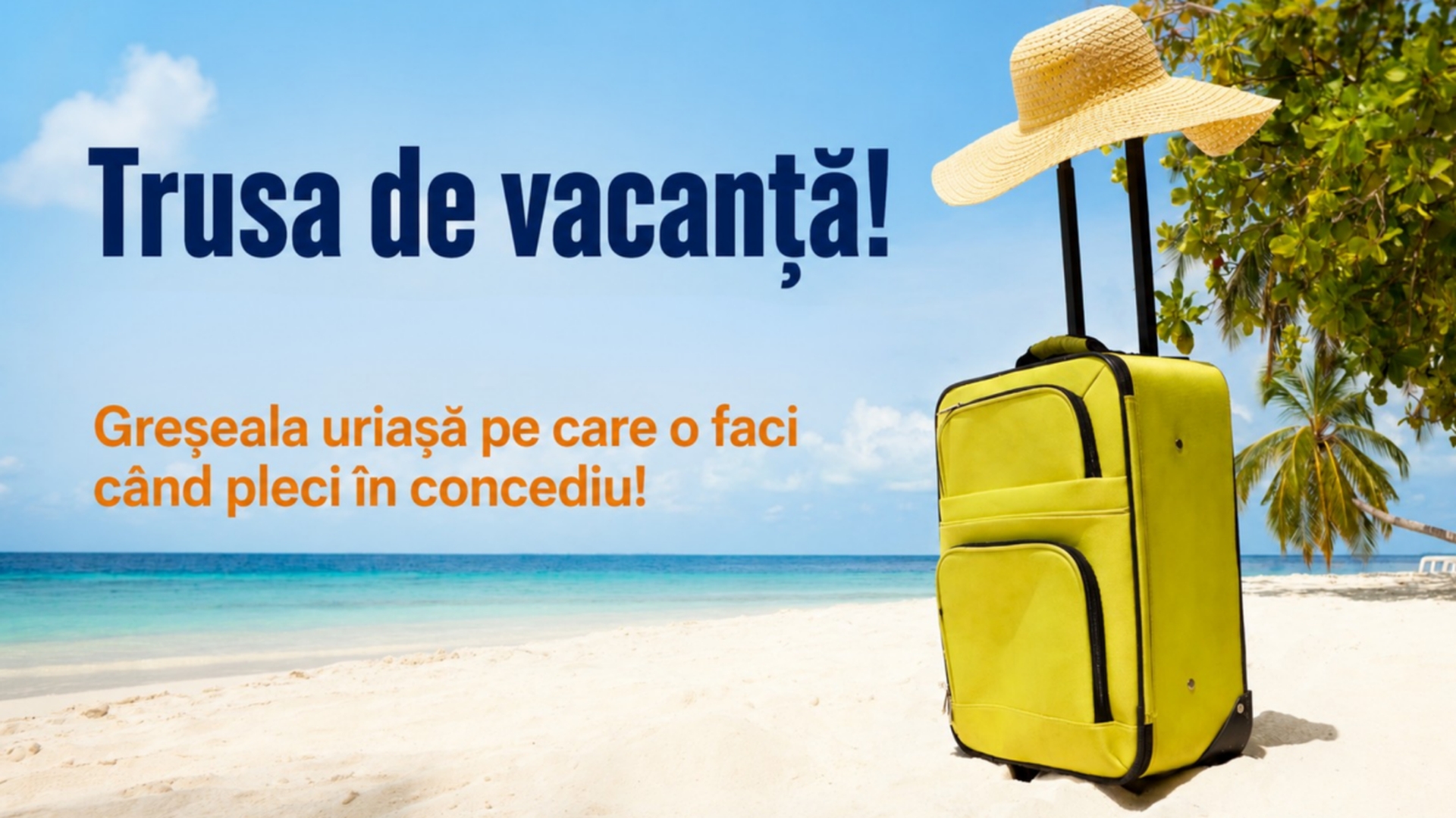 (P) Pleacă în vacanță cu medicul în buzunar!