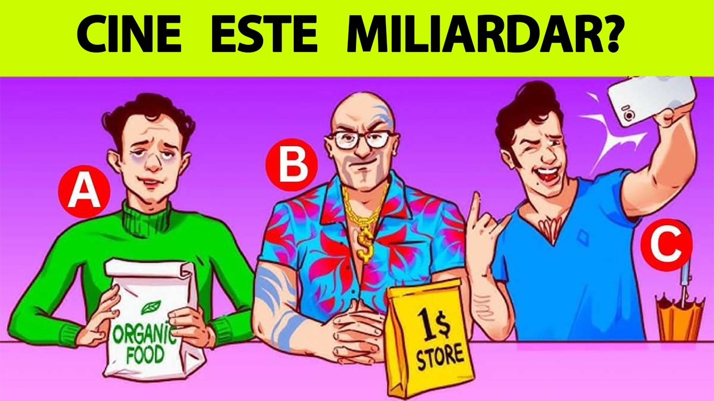 Test IQ exclusiv pentru genii | Care dintre acești 3 bărbați este miliardar?