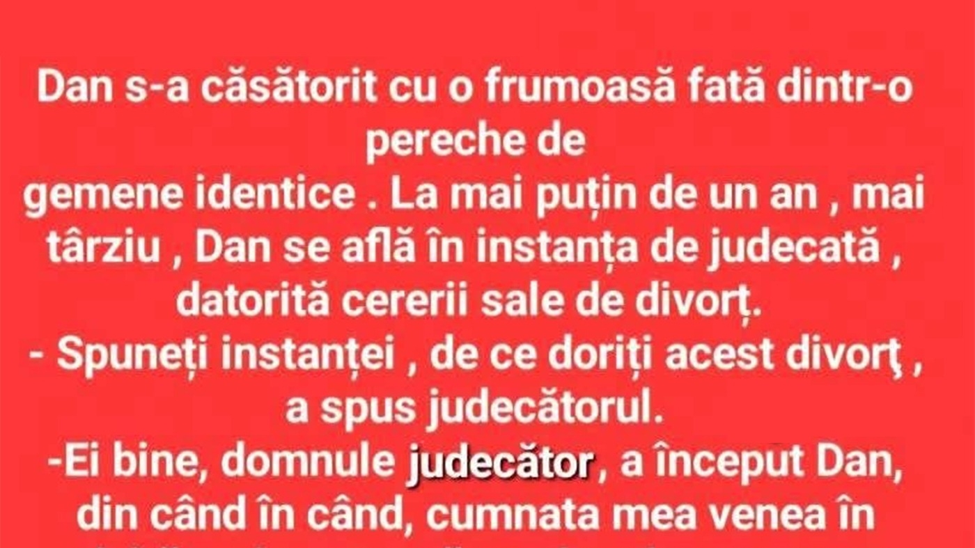 BANC | Dan s-a căsătorit cu o frumoasă fată dintr-o pereche de gemene identice
