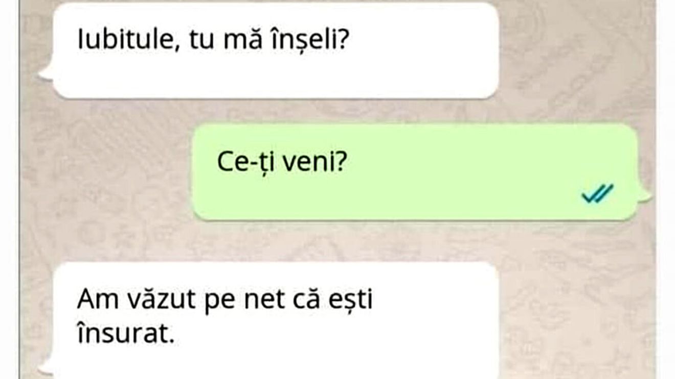 Bancul sfârșitului de săptămână | "Iubitule, tu mă înșeli?!"