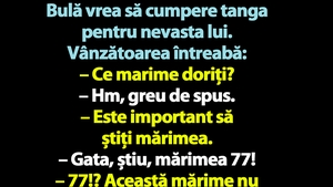 BANC | Bulă vrea să cumpere tanga pentru nevasta lui: "Ce mărime doriţi?"