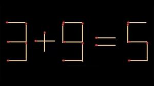 Test IQ exclusiv pentru genii | 3+9=5 este greșit. Pentru a corecta egalitatea, mutați un singur chibrit