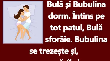 BANC | Bulă, nu am loc în pat!