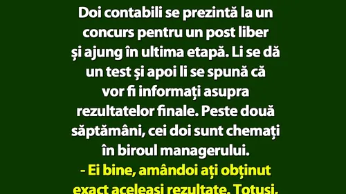 BANCUL ZILEI | Doi contabili se prezintă la un concurs pentru un post liber și ajung în ultima etapă