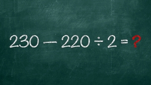 Exercițiu de logică matematică | Cât fac 230-220:2? 1 din 5 oameni greșește