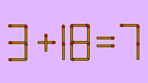 Test IQ exclusiv pentru genii | 3+18=7 este greșit. Pentru a corecta egalitatea, mutați un singur chibrit