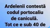 BANCUL ZILEI | Ardelenii contestă codul portocaliu de caniculă