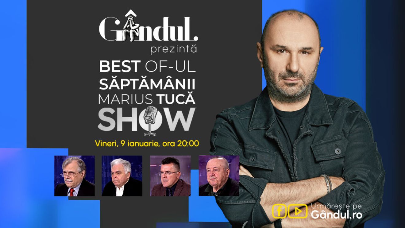 Gândul prezintă Best of Marius Tucă Show - vineri, 9 ianuarie, de la ora 20.00