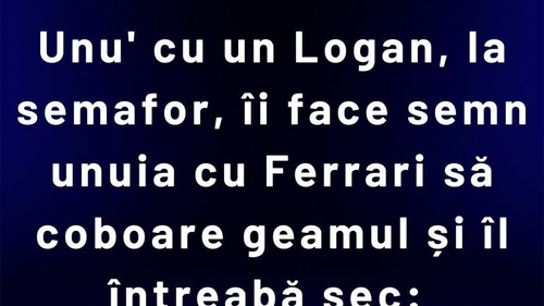 BANCUL ZILEI | Ferrari versus Logan