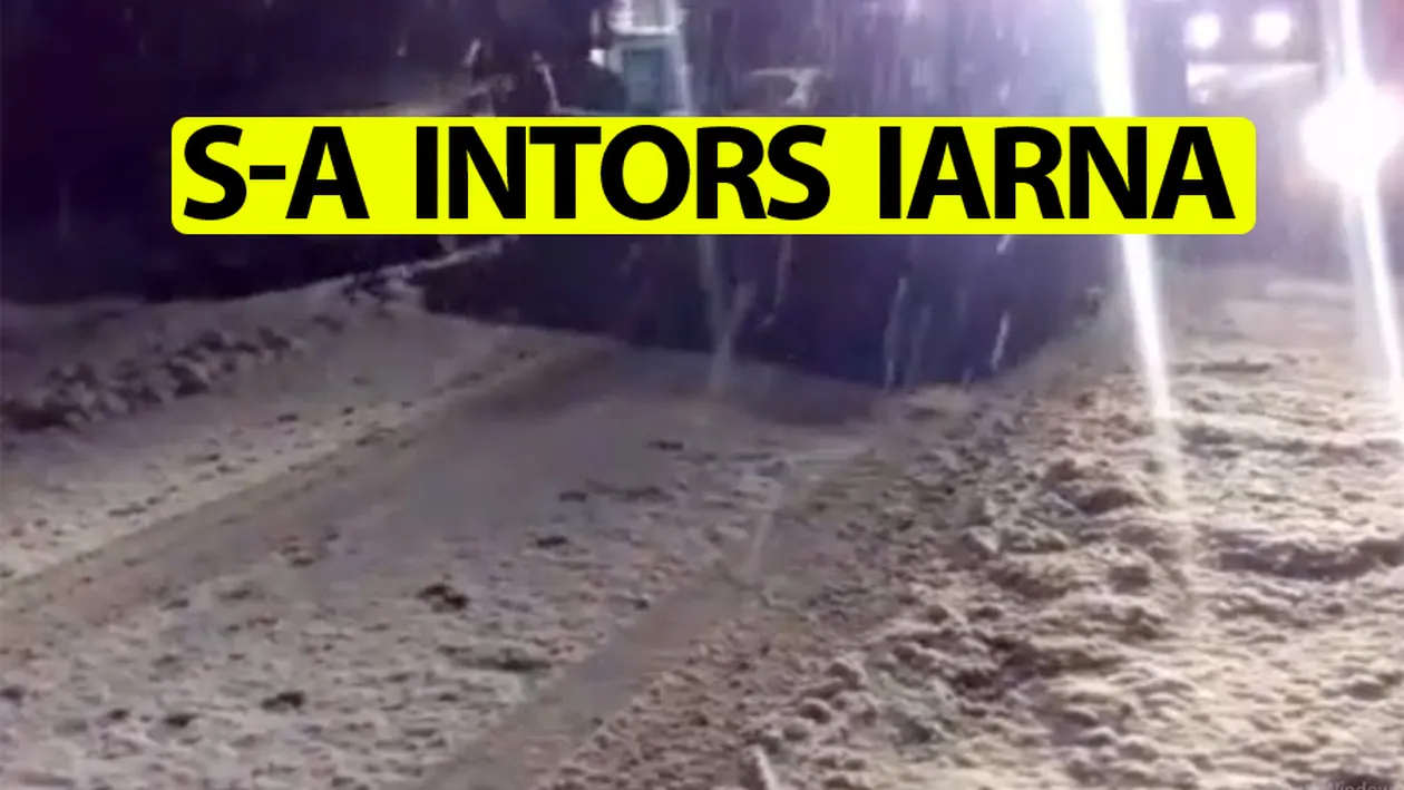 S-a întors iarna în România! Unde ninge chiar în aceste momente