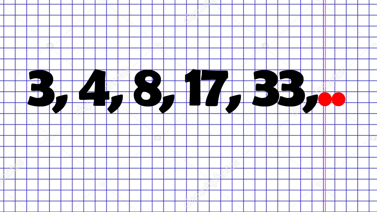 Test de inteligență pentru genii | Ce număr urmează în seria 3,4,8,17,33?