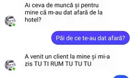 Bancul Zilei | Ai ceva de muncă pentru mine, că m-au dat afară de la hotel?