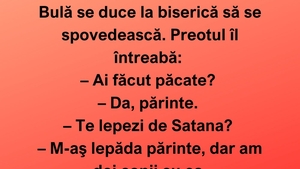 BANC | Bulă se duce la biserică să se spovedească