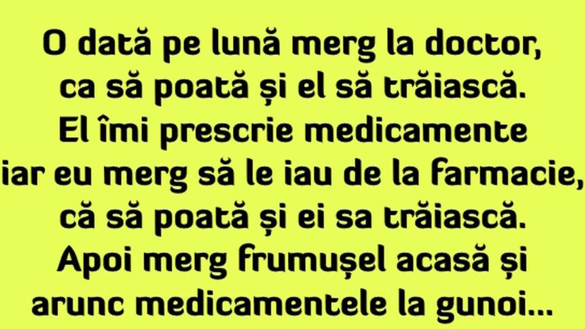 Bancul începutului de săptămână | Pacientul, doctorul și medicamentele