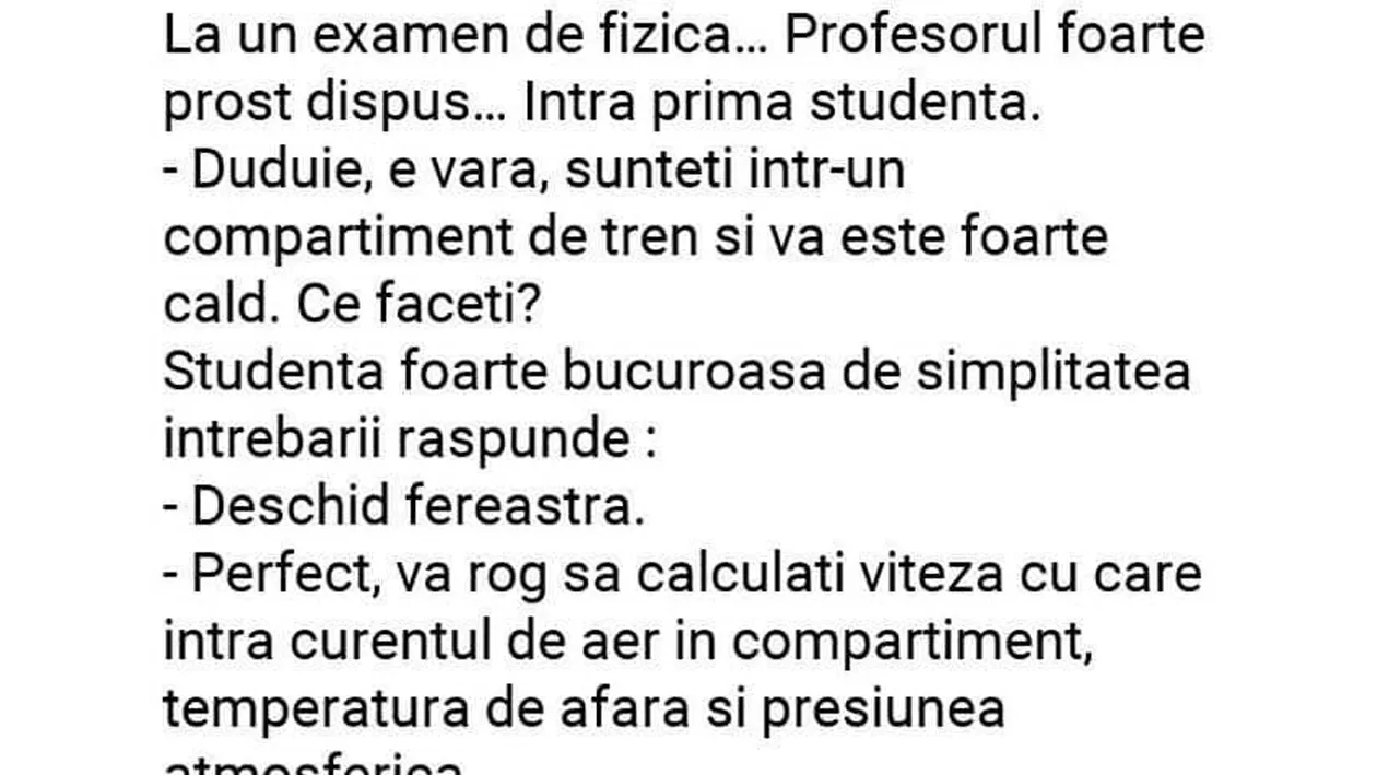 BANC | Profesorul de fizică o întreabă pe studentă, la examen: Duduie, e vară, sunteți într-un compartiment de tren și vă e cald. Ce faceți?