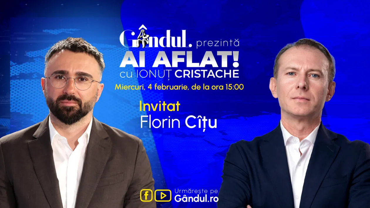 „Ai Aflat! cu Ionuț Cristache” începe miercuri, 4 februarie, de la ora 15.00, live pe Gândul. Invitat: Florin Cîțu