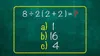Test de logică | Cât face 8 : 2 (2 + 2) = ?