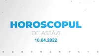 Horoscop zilnic 10 aprilie 2022. Berbecii sunt conflictuali