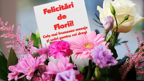 La mulți ani de Florii! Cele mai frumoase mesaje și felicitări pe care să le transmiți sărbătoriților