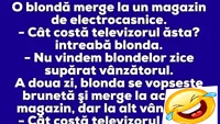 Bancul Zilei | Gafa de proporții făcută de o blondă într-un magazin de electrocasnice