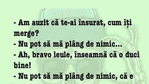 BANCUL ZILEI | "Am auzit că te-ai însurat, cum îți merge?"