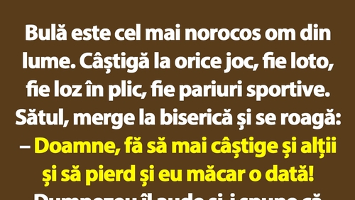 BANC | Bulă este cel mai norocos om din lume. Câștigă la orice joc, fie loto, fie loz în plic, fie pariuri sportive
