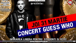 "Guess Who" vine la "Locul potrivit", alaturi de fanii sai, in club "Princess"!