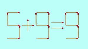 Test de inteligență cu chibrituri | Corectați 5+9=9 mutând un singur băț!