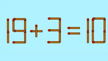 Test IQ cu chibrituri | Corectați 19 + 3 = 10, mutând un singur băț