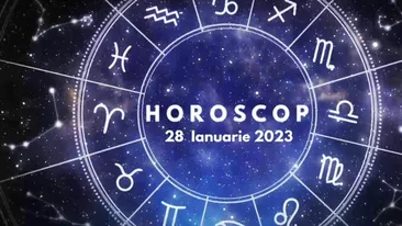 Horoscop 28 ianuarie 2023. Lista nativilor care își vor recăpăta echilibrul și vor avea parte de schimbări