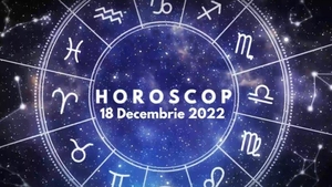 Horoscop 18 decembrie 2022. Cine sunt nativii avantajați în plan emoțional și care vor avea parte de surprize