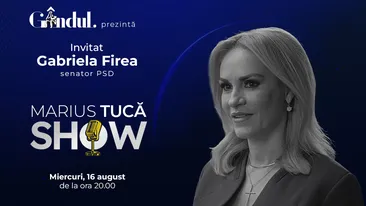 Marius Tucă Show începe miercuri, 16 august, de la ora 20.00, live pe gândul.ro. Invitată: Gabriela Firea