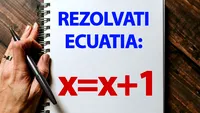 Test IQ exclusiv pentru matematicieni | Cât este x, dacă x=x+1?