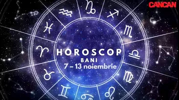 Horoscop bani și finanțe pentru săptămâna 14 – 20 noiembrie. Nativii care vor avea parte de oportunități