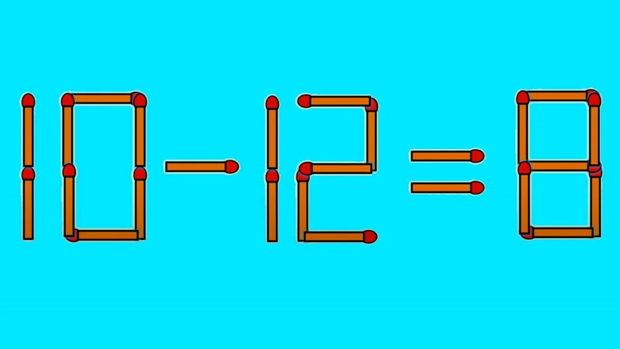 Test de inteligență | Corectați 10 - 12 = 8, mutând un singur băț de chibrit