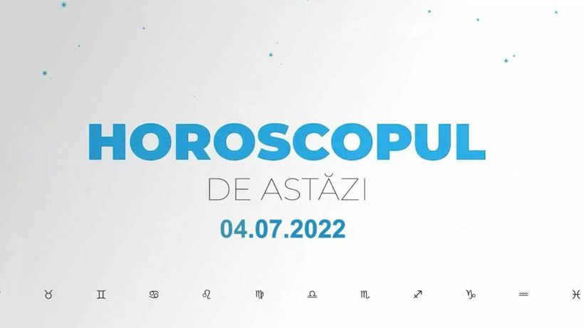 Horoscop zilnic 4 iulie 2022. Fecioarele sunt muncitoare