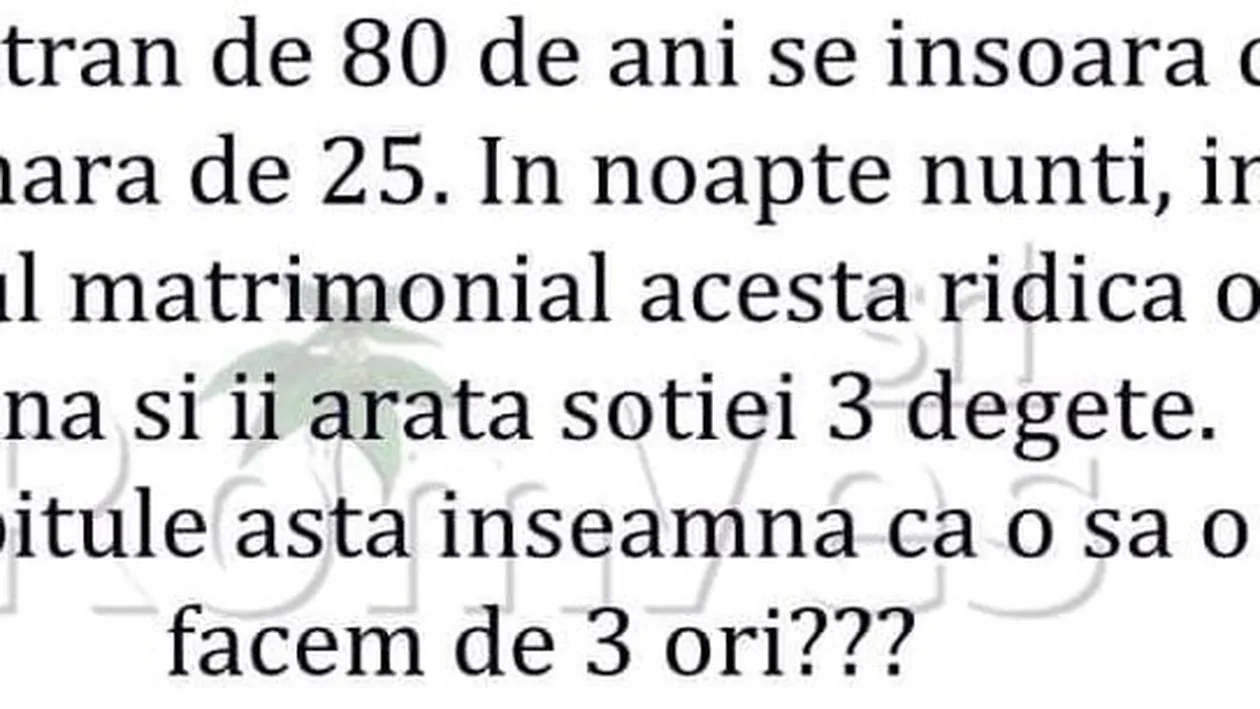 BANC | Un bătrân de 80 de ani se însoară cu o tânără de 25. În noaptea nunții, îi arată 3 degete