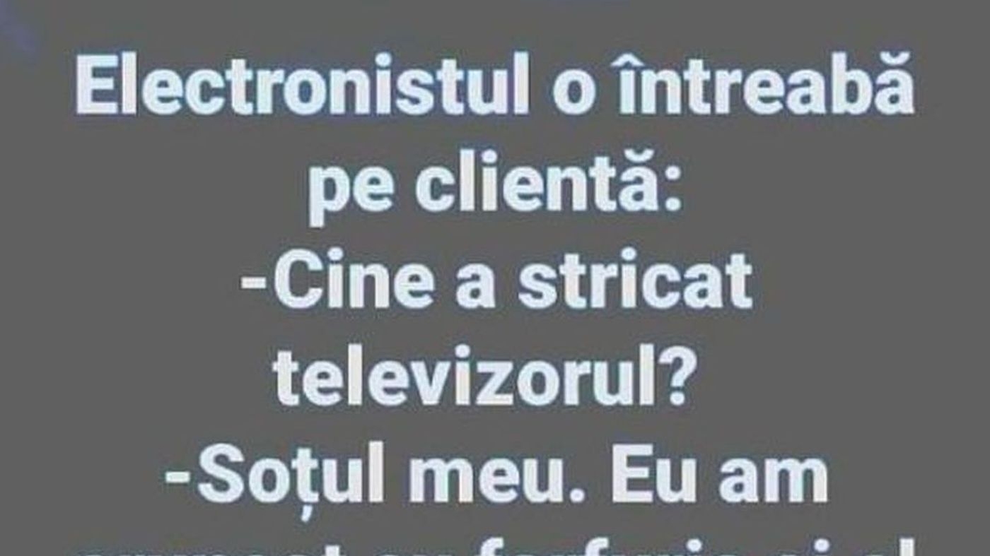 BANCUL DE LUNI | „Cine a stricat televizorul?”