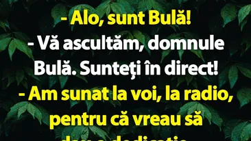 BANC | Bulă sună la radio pentru a da o dedicație