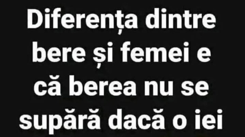 BANC | Care este diferența dintre bere și femei