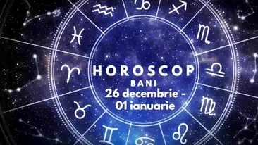Horoscop săptămânal bani și finanțe: 26 decembrie 2022 - 1 ianuarie 2023. Lista zodiilor care sunt avantajate în plan financiar