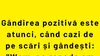 BANCUL ZILEI | Gândirea pozitivă