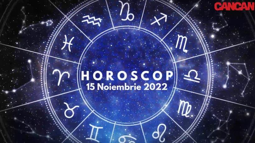 Horoscop 15 noiembrie 2022. Cine sunt nativii dezavantajați în plan relațional