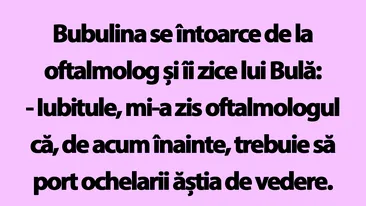 BANC | Bulă, Bubulina și ochelarii de vedere