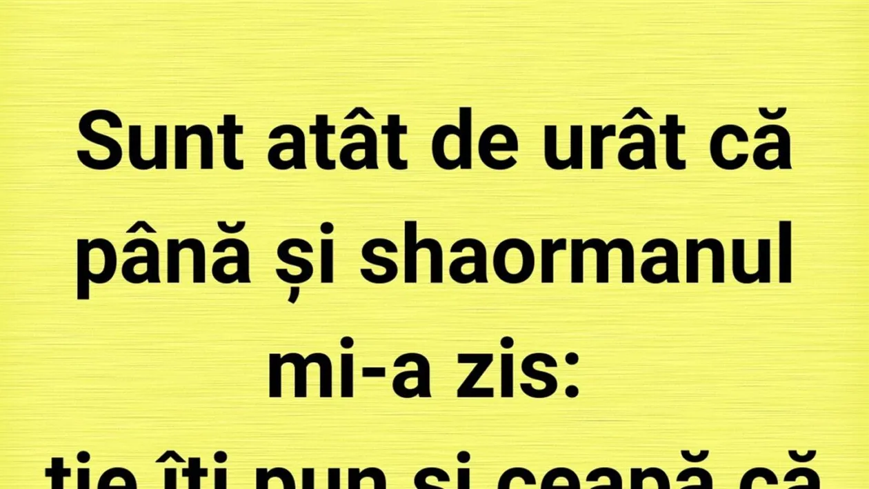 BANCUL ZILEI | Culmea urâțeniei