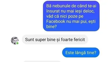 BANCUL ZILEI | De când te-ai însurat, nu mai ieși deloc